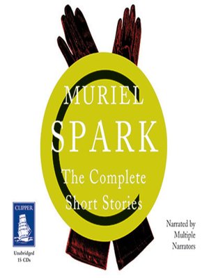 cover image of Muriel Spark--The Complete Short Stories